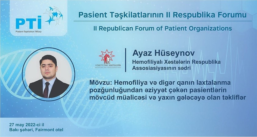 Pasient Təşkilatları İttifaqının təşkilatçılığı ilə Pasient Təşkilatlarının II Respublika Forumu keçiriləcək